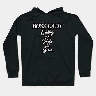 Boss Lady Leading with Style and Grace Woman Boss Humor Funny Hoodie